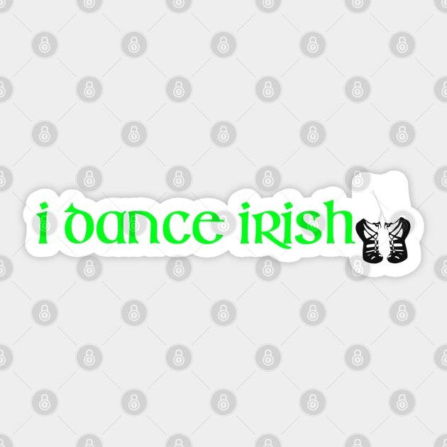 I DANCE IRISH! Sticker by Luckythelab